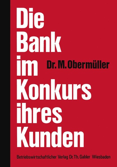 bokomslag Die Bank im Konkurs ihres Kunden