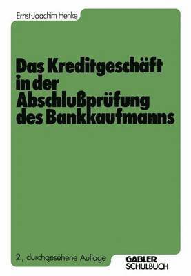 bokomslag Das Kreditgeschft in der Abschluprfung des Bankkaufmanns