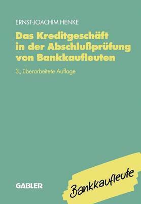 bokomslag Das Kreditgeschft in der Abschluprfung von Bankkaufleuten