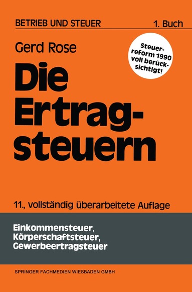 Gerd Rose - Die Ertragsteuern, Häftad