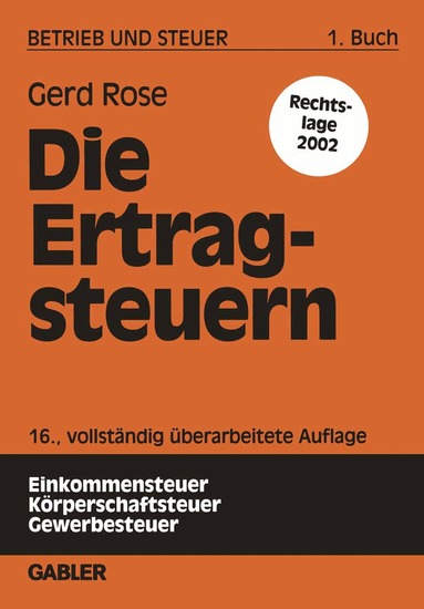 Gerd Rose - Die Ertragsteuern, Häftad