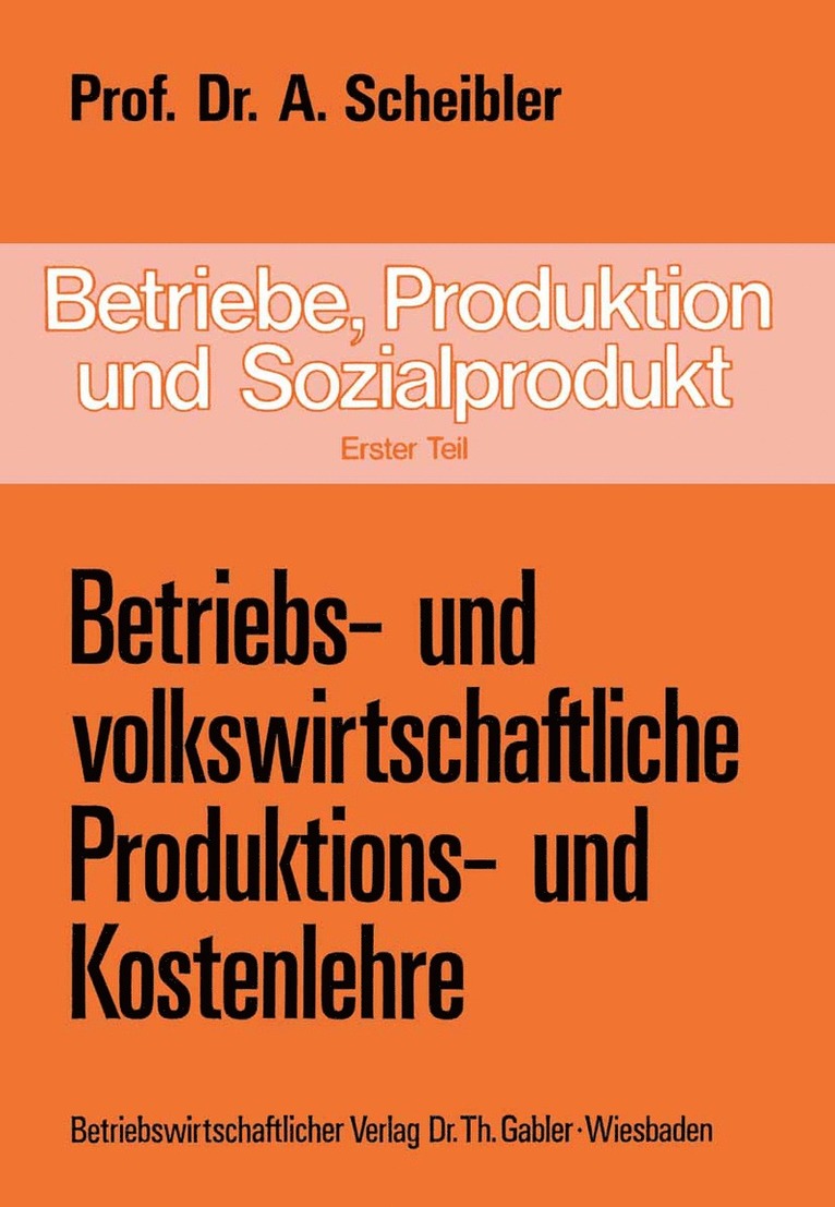 Albert Scheibler, Albert Scheibler - Betriebe, Produktion und Sozialprodukt, Häftad