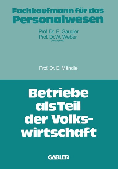 Eduard Mändle - Betriebe als Teil der Volkswirtschaft, Häftad