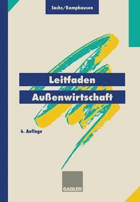 Rudolf Sachs, Rudolf Kamphausen, Rudolf Sachs, Rudolf Kamphausen - Leitfaden Außenwirtschaft, Häftad