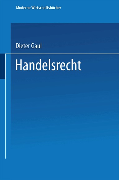 Dieter Gaul - Handelsrecht, Häftad
