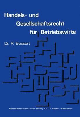 Rudolf Bussert - Handels- und Gesellschaftsrecht für Betriebswirte, Häftad