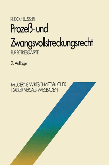 Rudolf Bussert - Prozeß- und Zwangsvollstreckungsrecht für Betriebswirte, Häftad