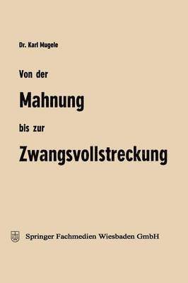 Von der Mahnung bis zur Zwangsvollstreckung 1