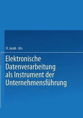 bokomslag Elektronische Datenverarbeitung als Instrument der Unternehmensfhrung