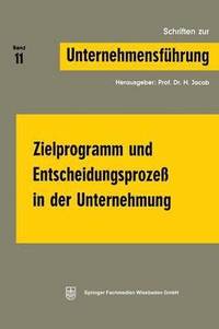 bokomslag Zielprogramm und Entscheidungsprozeß in der Unternehmung