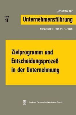bokomslag Zielprogramm und Entscheidungsprozeß in der Unternehmung