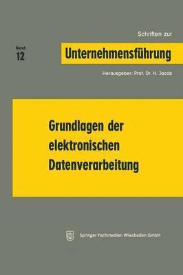 bokomslag Grundlagen der elektronischen Datenverarbeitung