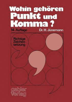 Hans Jünemann - Wohin gehören Punkt und Komma?, Häftad