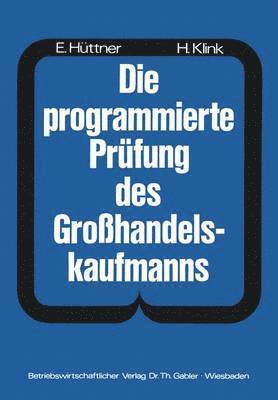 bokomslag Die programmierte Prfung des Grohandelskaufmanns