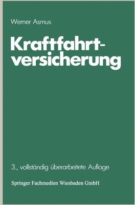 Werner Asmus - Kraftfahrtversicherung, Häftad