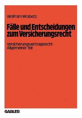 bokomslag Flle und Entscheidungen zum Versicherungsrecht