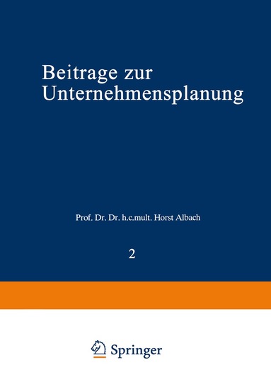 Horst Albach - Beiträge zur Unternehmensplanung, Häftad
