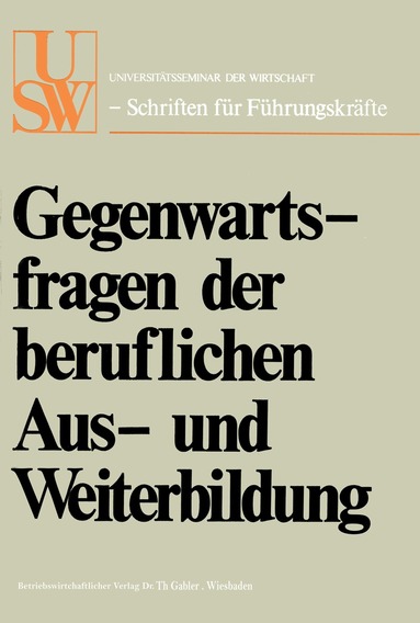 Horst Albach, Walther Busse von Colbe - Gegenwartsfragen der beruflichen Aus- und Weiterbildung, Häftad