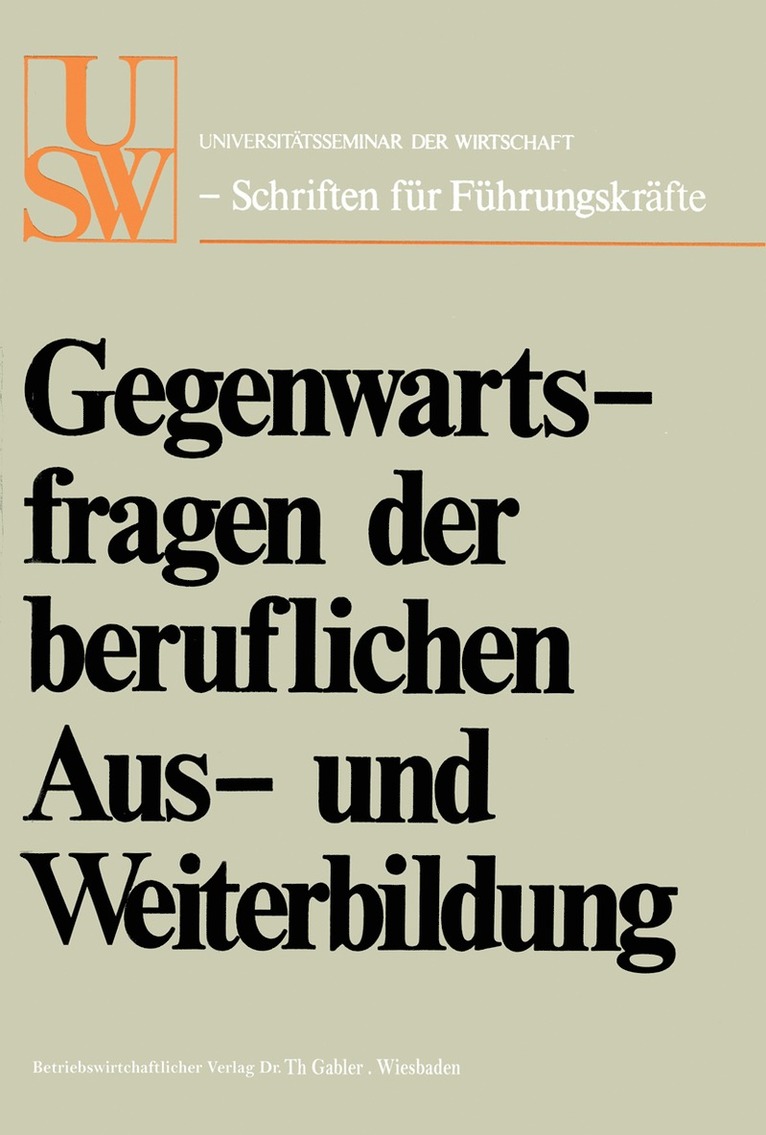 Horst Albach, Walther Busse von Colbe, Walther Busse Von Colbe - Gegenwartsfragen der beruflichen Aus- und Weiterbildung, Häftad