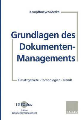 bokomslag Grundlagen des Dokumenten-Managements