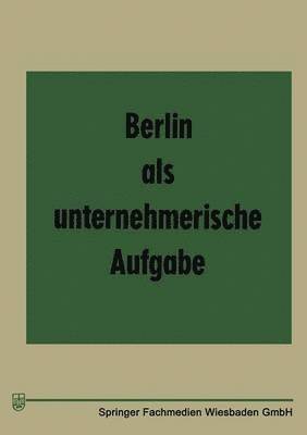 bokomslag Berlin als unternehmerische Aufgabe