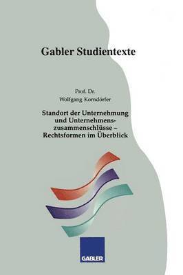 bokomslag Standort der Unternehmung und Unternehmenszusammenschlsse  Rechtsformen im berblick