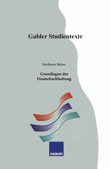 Karlheinz Balzer - Grundlagen der Finanzbuchhaltung, Häftad
