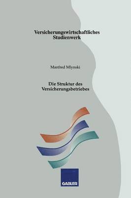 Manfred Mlynski - Die Struktur des Versicherungsbetriebes, Häftad