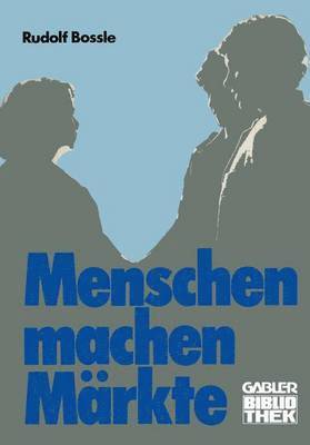 bokomslag Menschen machen Märkte