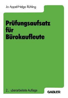 Jo Appel - Prüfungsaufsatz für Bürokaufleute, Häftad