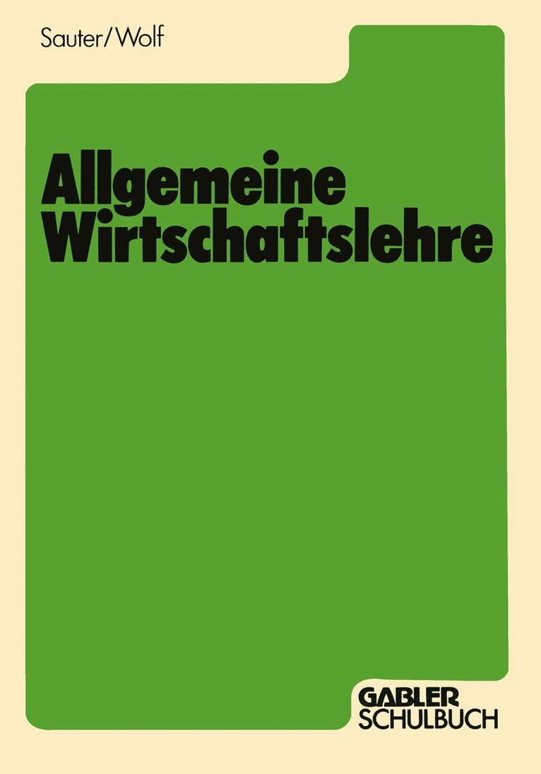 Werner Sauter - Allgemeine Wirtschaftslehre, Häftad