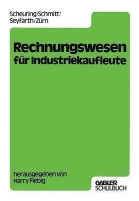 Harry Fiebig - Rechnungswesen für Industriekaufleute, Häftad