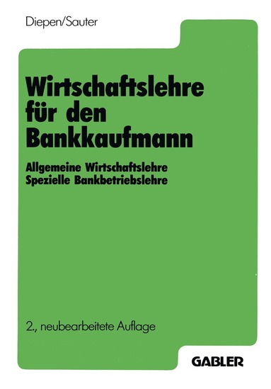 Gerhard Diepen, Werner Sauter - Wirtschaftslehre für den Bankkaufmann, Häftad