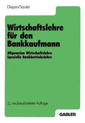 Wirtschaftslehre fr den Bankkaufmann 1