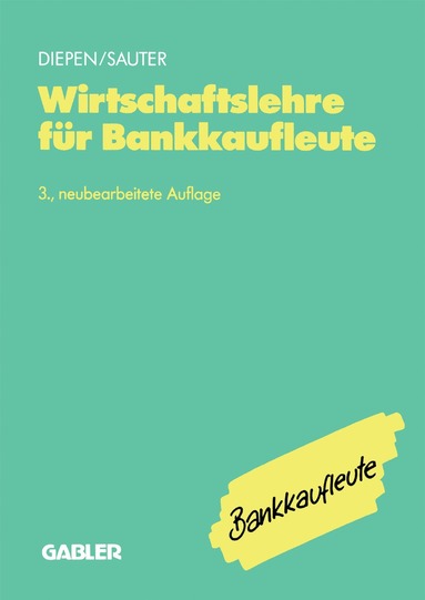 Gerhard Diepen, Werner Sauter, Gerhard Diepen, Werner Sauter - Wirtschaftslehre für Bankkaufleute, Häftad