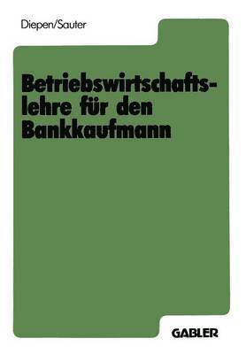 Betriebswirtschaftslehre fr den Bankkaufmann 1