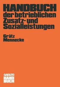 bokomslag Handbuch der betrieblichen Zusatz- und Sozialleistungen