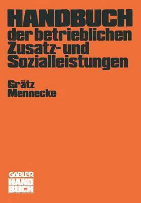 Handbuch der betrieblichen Zusatz- und Sozialleistungen 1