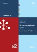 Gerhard Loeschcke, Lothar Marx, Daniela Pourat - Barrierefreies Bauen 2 - Kommentar zur DIN 18040-2, Inbunden