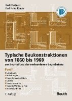 bokomslag Typische Baukonstruktionen von 1860 bis 1960. Band 1