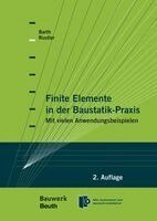 Christian Barth, Walter Rustler - Finite Elemente in der Baustatik-Praxis, Inbunden