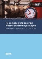 Clemens Schickel, Matthias Wagnitz - Heizanlagen und zentrale Wassererwärmungsanlagen, Häftad