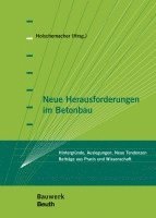 bokomslag Neue Herausforderungen im Betonbau