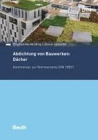 bokomslag Abdichtung von Bauwerken: Dächer