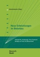 bokomslag Neue Entwicklungen im Betonbau