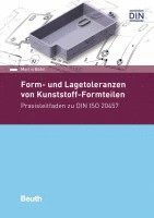 bokomslag Form- und Lagetoleranzen von Kunststoff-Formteilen