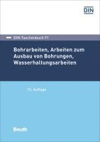 bokomslag Bohrarbeiten, Arbeiten zum Ausbau von Bohrungen, Wasserhaltungsarbeiten