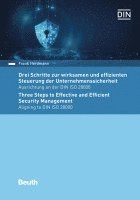 Drei Schritte zur wirksamen und effizienten Steuerung der Unternehmenssicherheit 1