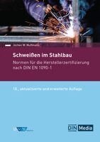 Jochen W. Mußmann, DIN e. V., DVS Media GmbH - Schweißen im Stahlbau, Häftad