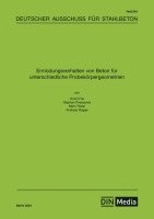 Vivian Frei, Stephan Rirskawetz, Marc Thiele, Andreas Rogge, Deutscher Ausschuss für Stahlbeton e. _V. - Ermüdungsverhalten von Beton für unterschiedliche Probekörpergeometrien, Häftad